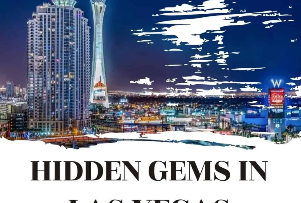 Hidden Gems in Las Vegas