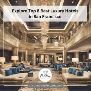Top Luxury Hotels In San Francisco