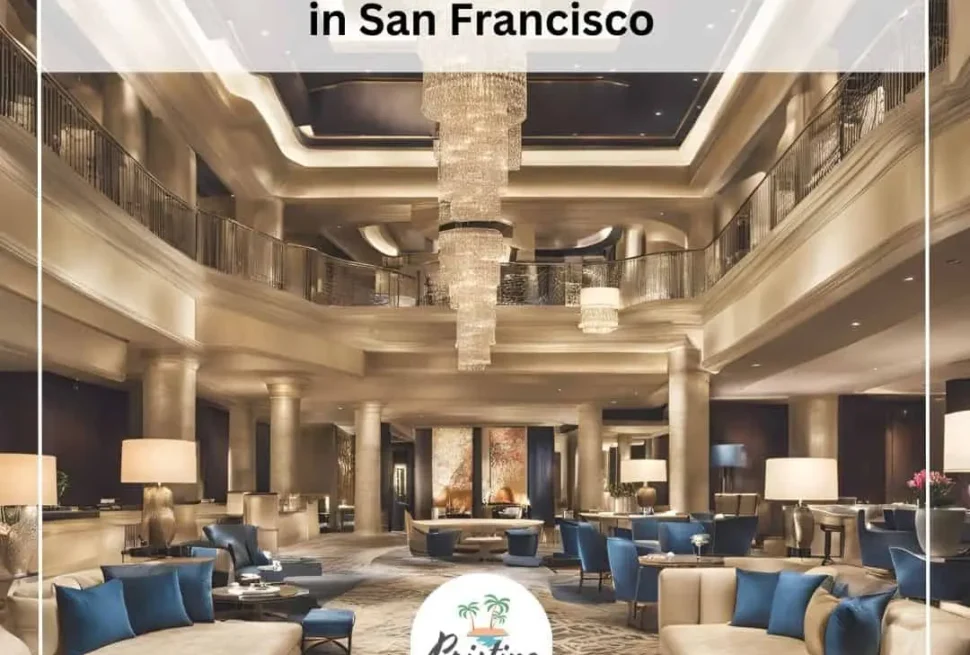 Top Luxury Hotels In San Francisco