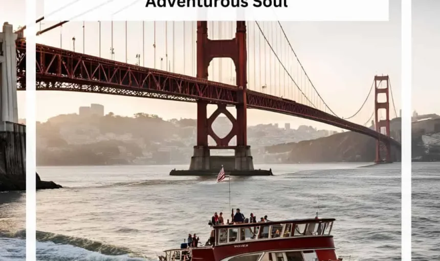 Explore San Francisco Boat Tours for the Adventurous Soul